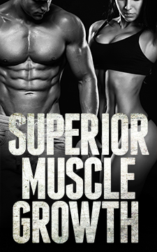 Superior Muscle Growth